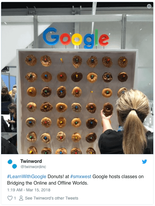 Screenshot of a Twitter post from Twinword. The Twitter post's caption is:"#LearnWithGoogle Donuts! at #smxwest Google hosts classes on Bridging the Online and Offline Worlds".