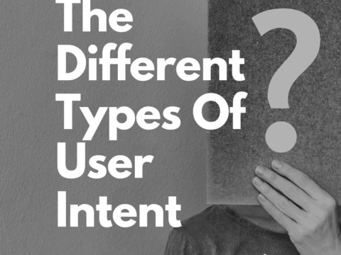 The Different Types Of User Intent