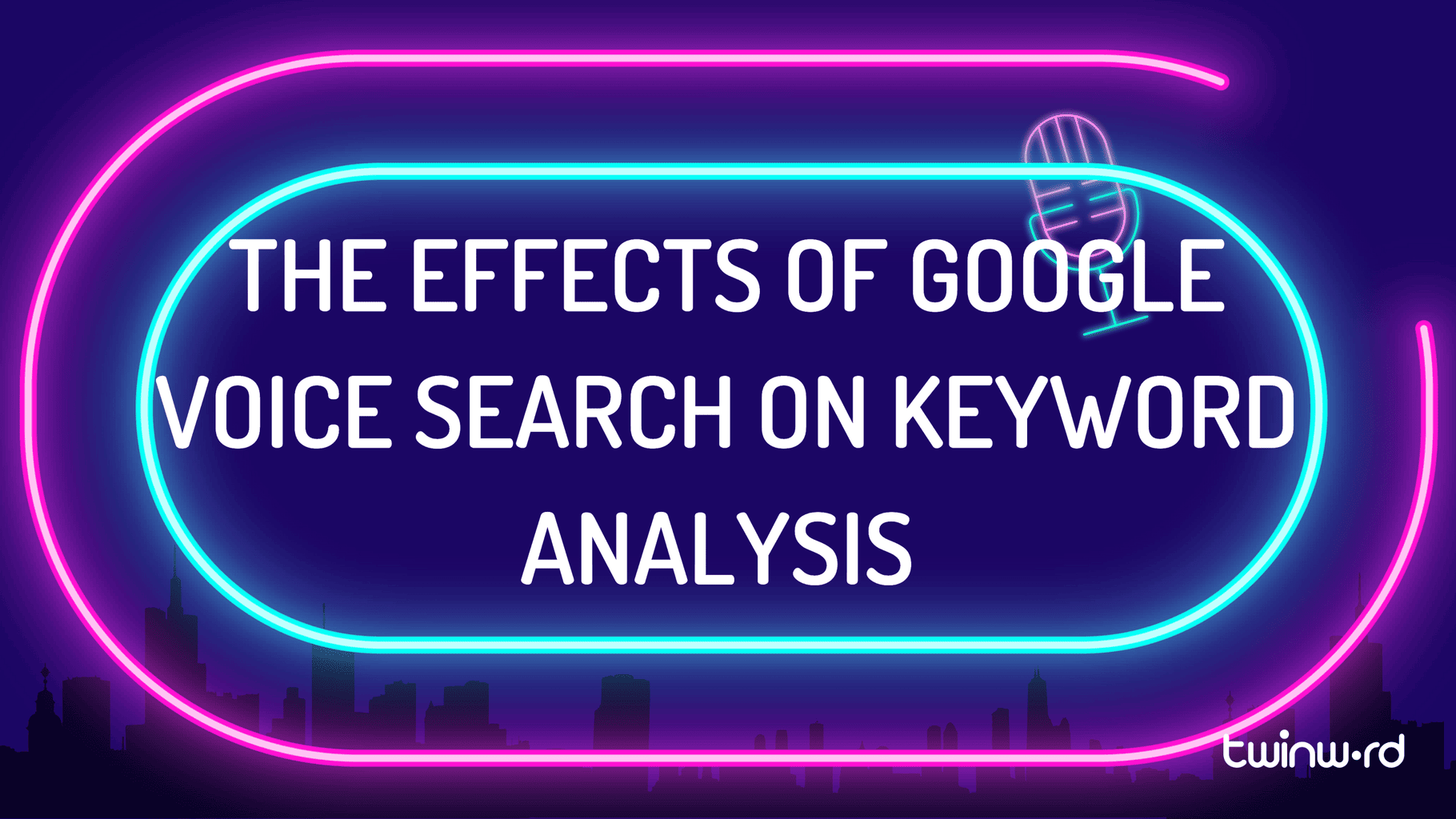 The Effects Of Google Voice Search On Keyword Analysis
