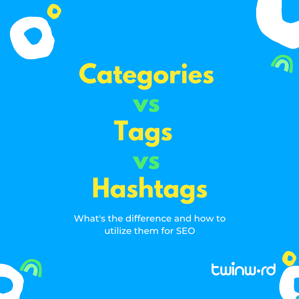 SEO Best Practice Tags VS. Hashtags Twinword