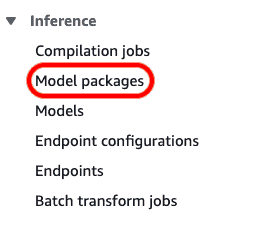 Screenshot of AWS Sagemaker menu that highlights the menu 'model packages'.