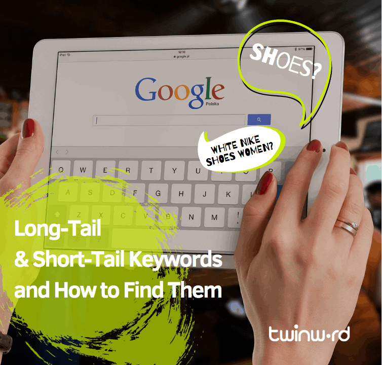 Long-tail and short-tail keywords and how to find them featured image