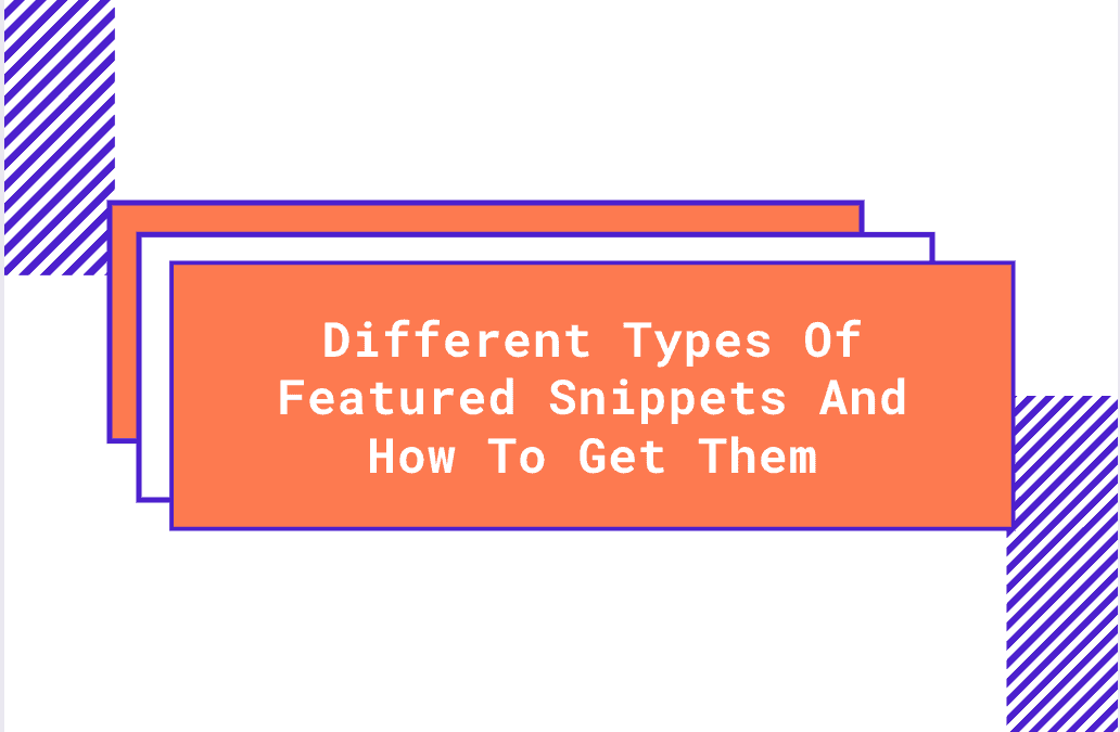 Different types of featured snippets and how to get them