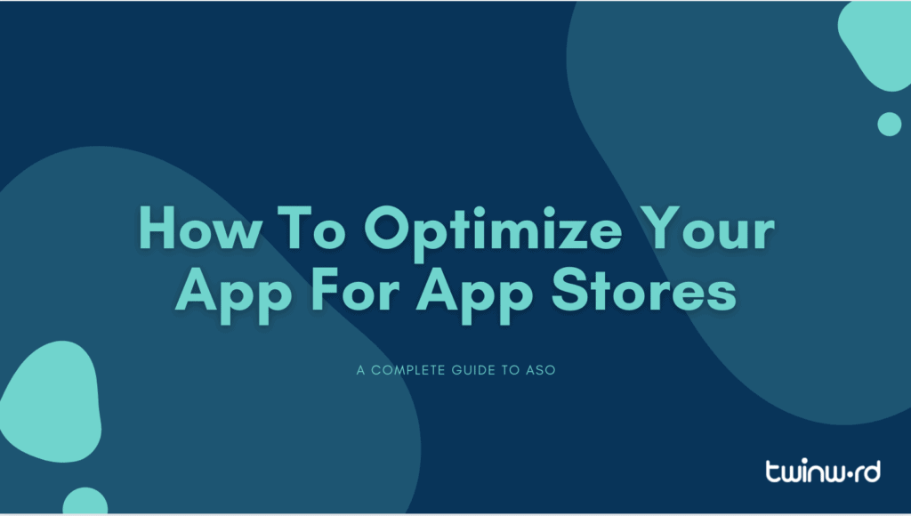 How to optimize your app for app stores