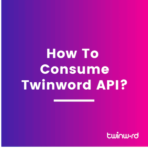 How to consume Twinword API?