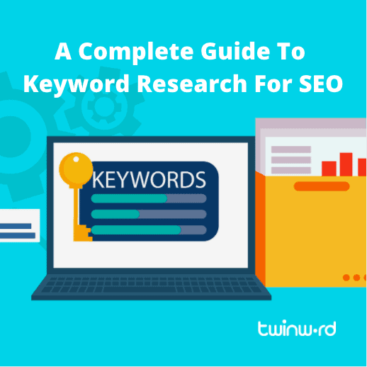 A Complete Guide To Keyword Research For SEO