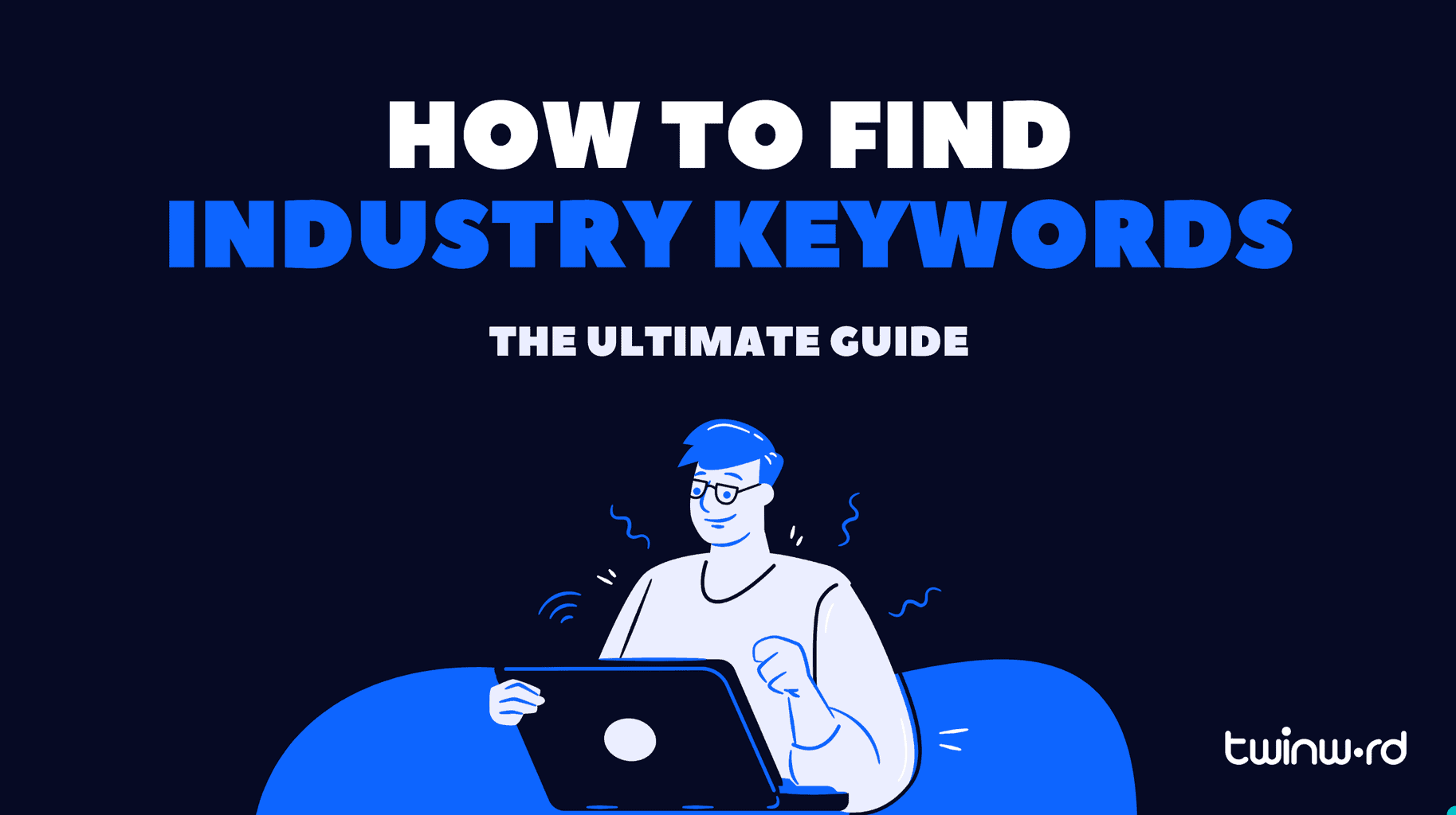 Blog banner image on topic how to find industry keywords