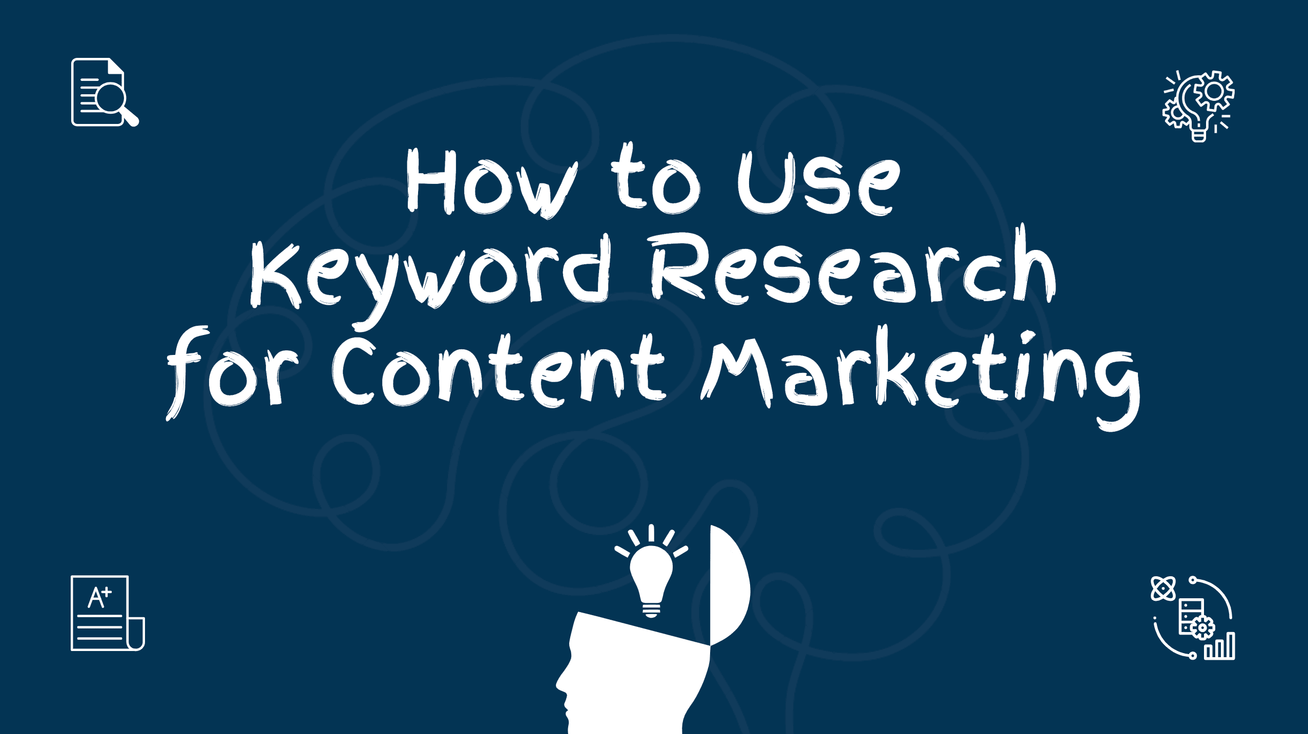banner image of blog on how to use keyword research for content marketing
